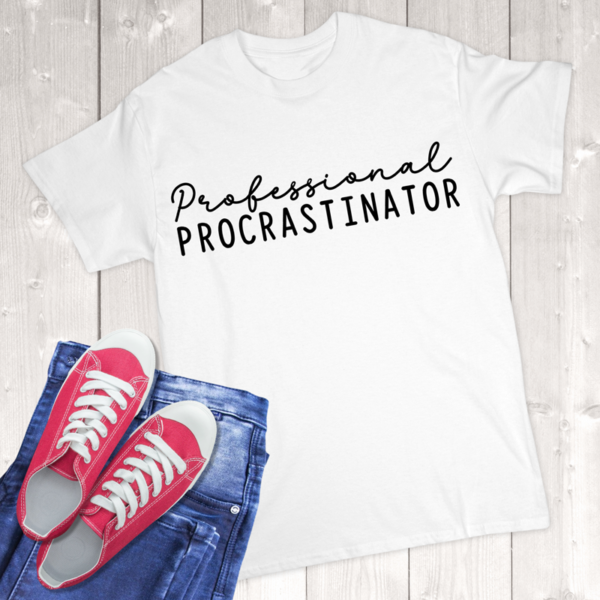 Professional Procrastinator Adult T-Shirt
