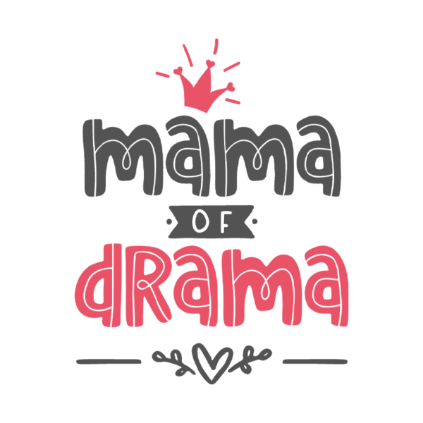 Mama Of Drama Drama Queen Mommy & Me (Daughter) Toddler