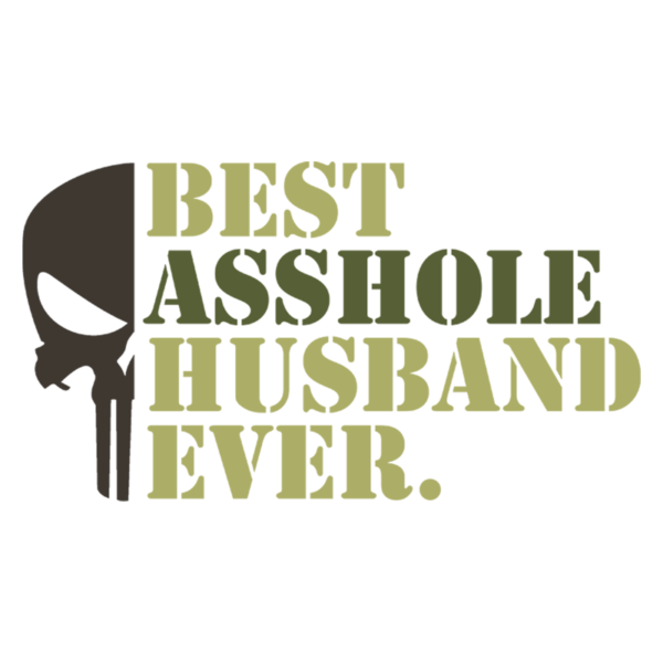 Best Asshole Husband Ever Adult T-Shirt