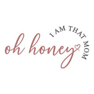 Oh Honey I Am That Mom Adult T-Shirt