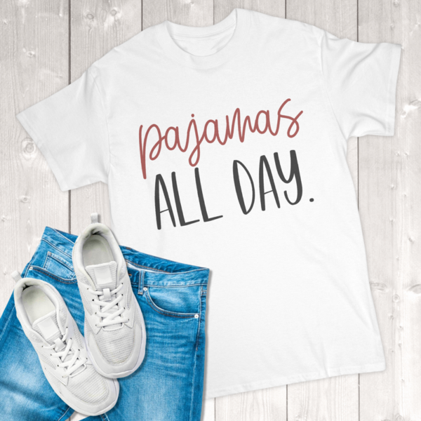 Pajamas All Day Adult T-Shirt