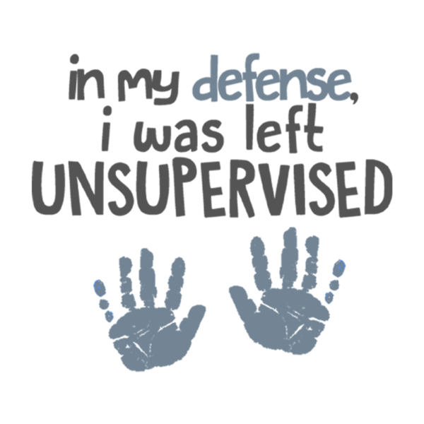 In My Defense I Was Left Unsupervised Toddler Boy T-Shirt