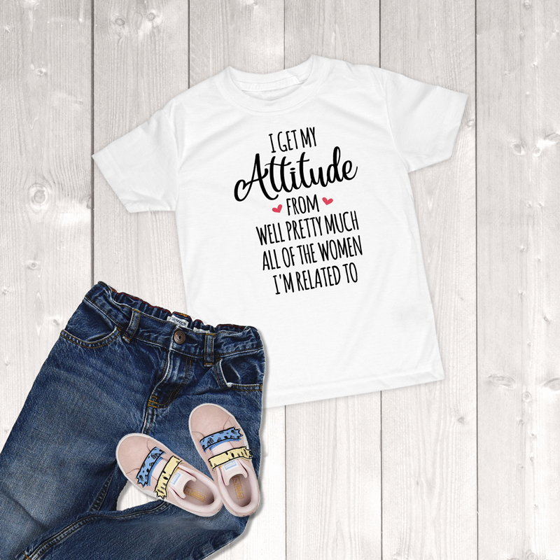 I Get My Attitude From Pretty Much All Of The Women I'm Related To Toddler Girl T-Shirt
