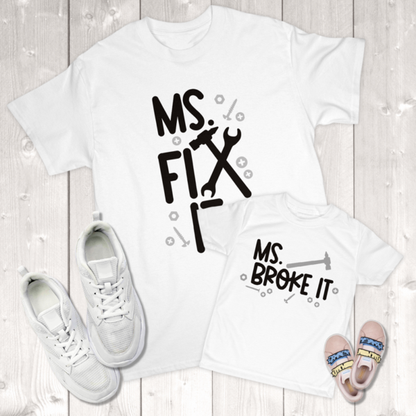 Ms. Fix It Ms. Broke It Mommy & Me (Daughter) Toddler