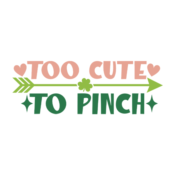 St. Patrick's Day Too Cute To Pinch Girl Onesie