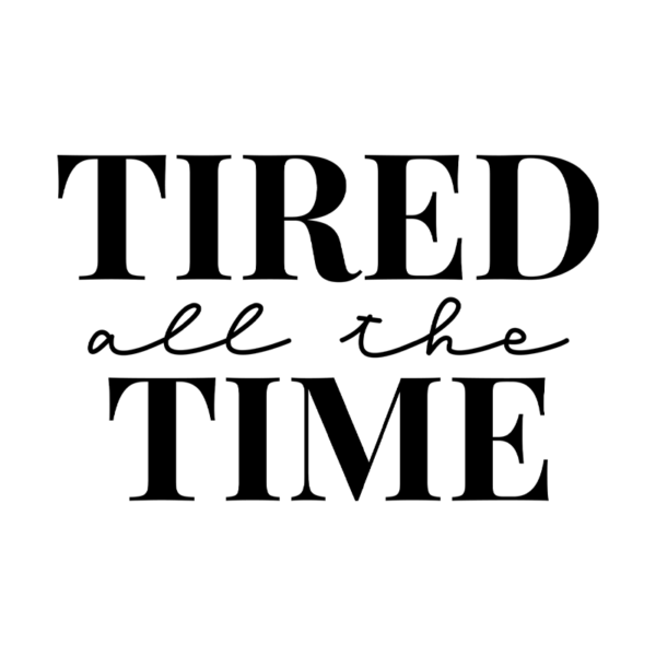 Tired All The Time Wired All The Time Mommy & Me Toddler