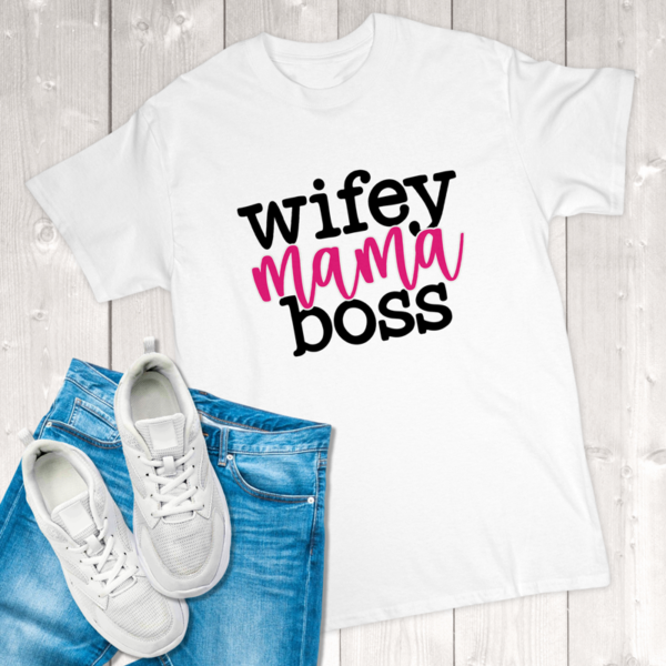 Wifey Mama Boss Adult T-Shirt