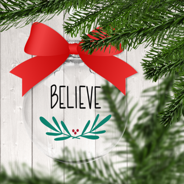 Believe Mistletoe Clear Christmas Ornament