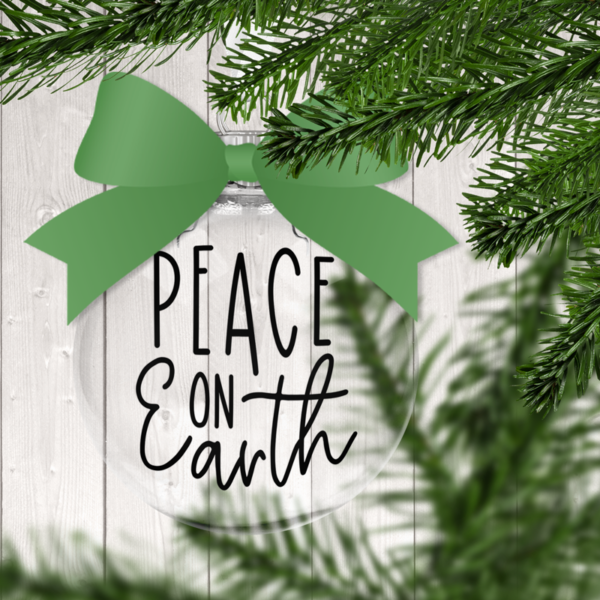 Peace On Earth Christmas Quotes 2 Clear Christmas Ornament