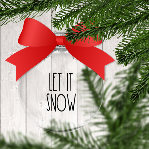 Let It Snow RDI Clear Christmas Ornament