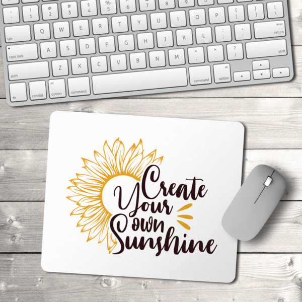 Sunflowers Create Your Own Sunshine Mouse Pad