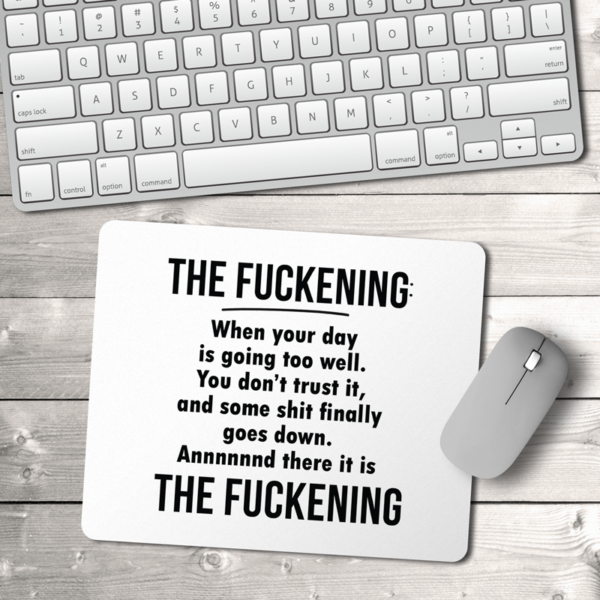 The Fuckening Mouse Pad