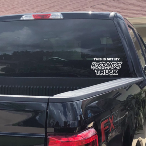 This Is Not My Husband's Truck Window Decal