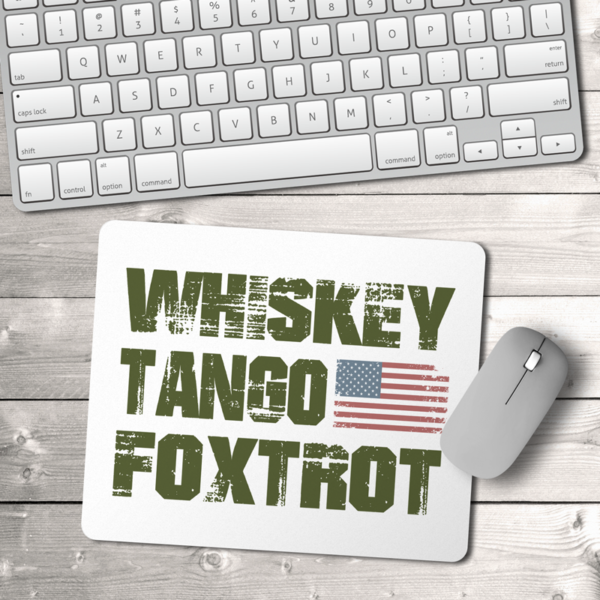 Whiskey Tango Foxtrot Mouse Pad