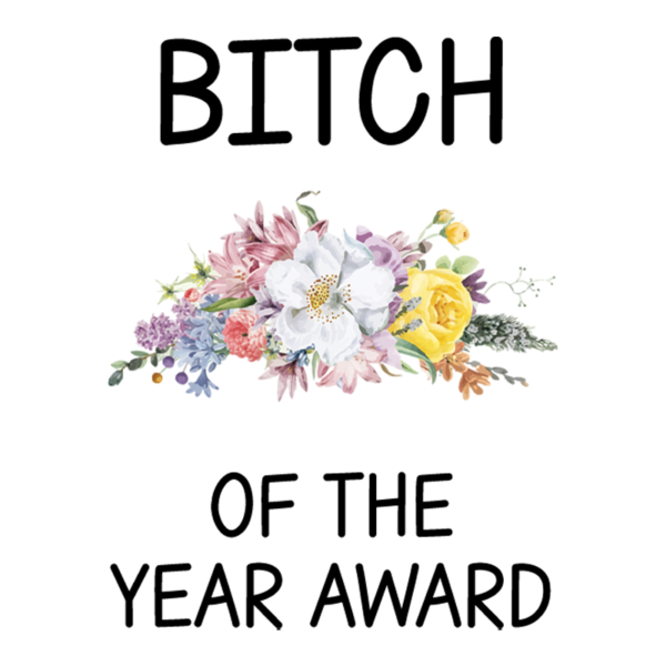 Bitch Of The Year Award Coffee Mug