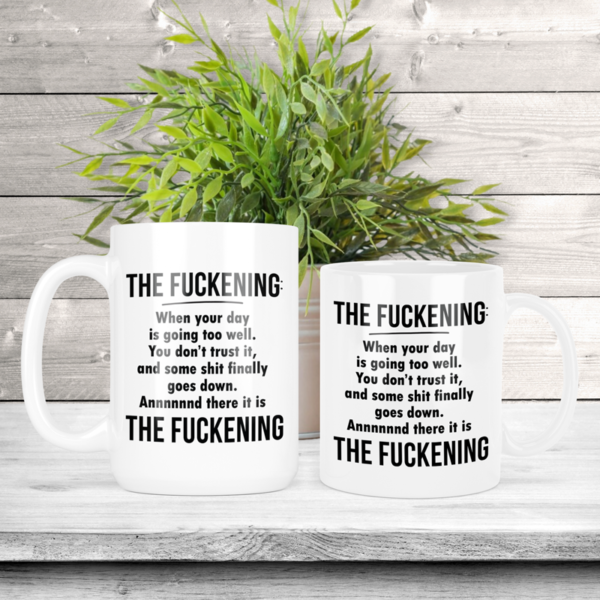 The Fuckening Coffee Mug