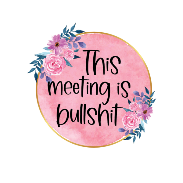 This Meeting Is Bullshit Coffee Mug